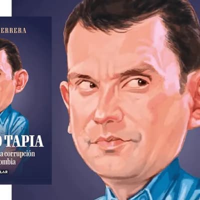Emilio Tapia: anatomía de la corrupción en Colombia
