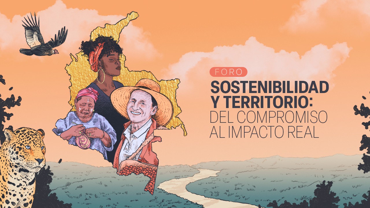 Sostenibilidad y territorio: Del compromiso al impacto real